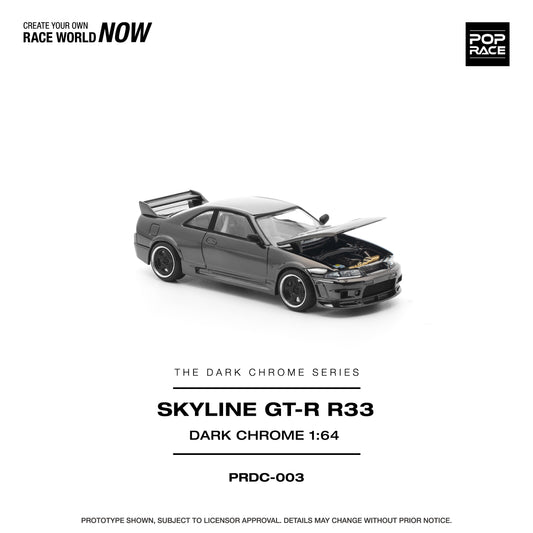 POP RACE 1/64 R33 GT-R DARK CHROME PRDC003